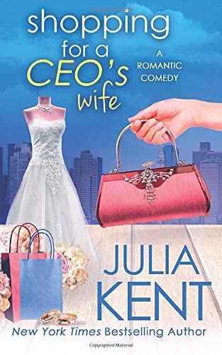 Shopping for a CEO's Wife (Shopping for a Billionaire Series) (Volume 12)