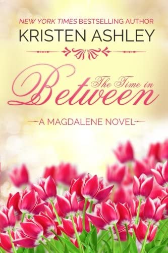 The Time in Between (The Magdalene Series) (Volume 3)