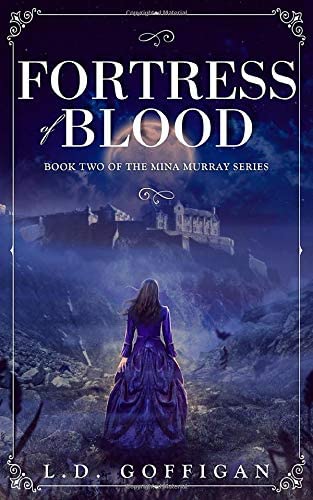 Fortress of Blood: Mina Murray Book 2 (Volume 2)