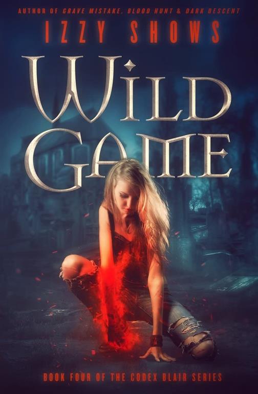 Wild Game (Codex Blair) (Volume 4)