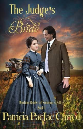 The Judge's Bride (Montana Brides Of Solomon's Valley) (Volume 1)