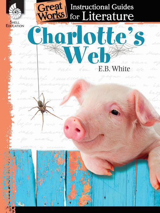 Charlotte's Web: Instructional Guides for Literature