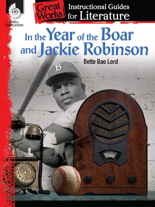 In the Year of the Boar and Jackie Robinson: Instructional Guides for Literature