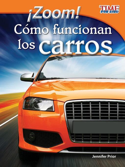 ¡Zoom! Cómo funcionan los carros