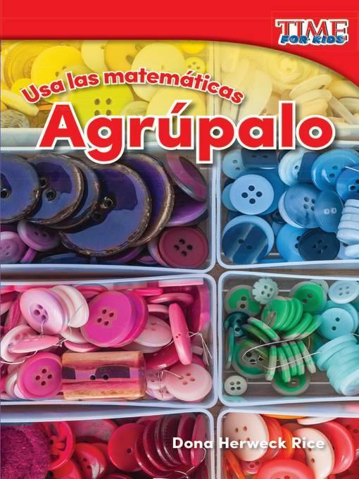 Usa las matemáticas: Agrúpalo