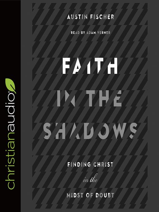 Faith in the Shadows