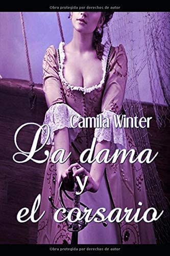 La dama y el corsario (Spanish Edition)