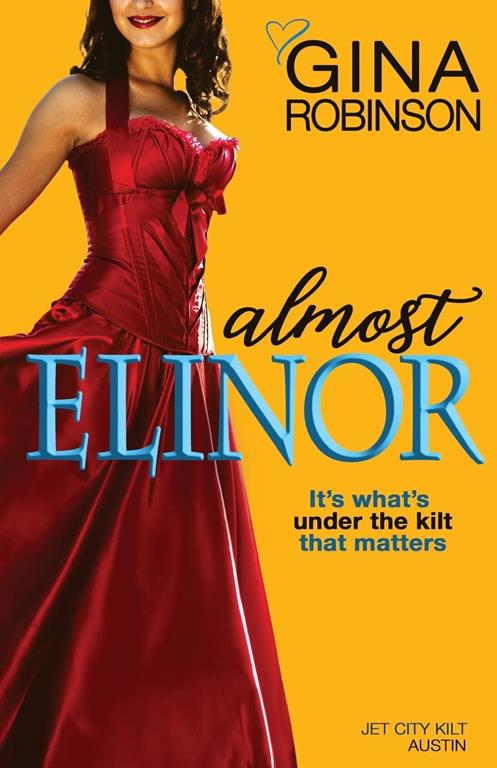 Almost Elinor (The Jet City Kilt Series) (Volume 2)