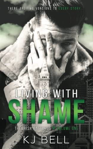 Living With Shame (The Irish Bastards) (Volume 1)