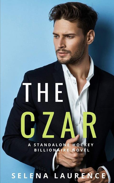 The Czar: A Standalone Hockey Billionaire Romance