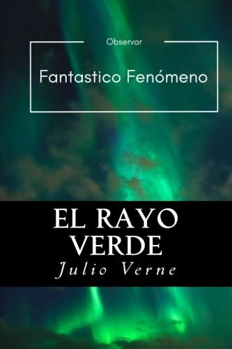 El Rayo Verde (Spanish) Edition (Spanish Edition)