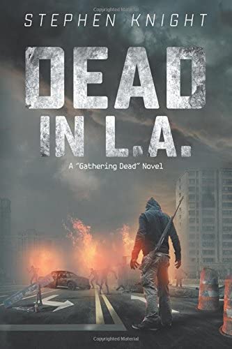 Dead in L.A.: A &quot;Gathering Dead&quot; Novel