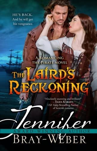 The Laird's Reckoning (Romancing the Pirate) (Volume 6)