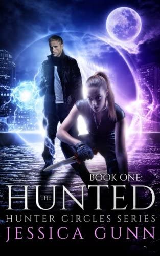 The Hunted: Hunter Circles Series Book One (Volume 1)