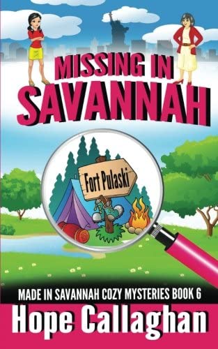 Missing in Savannah: A Made in Savannah Cozy Mystery (Made in Savannah Mystery Series) (Volume 6)