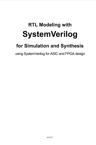 RTL Modeling with SystemVerilog for Simulation and Synthesis