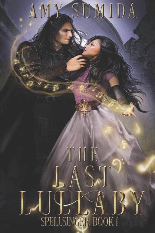 The Last Lullaby (The Spellsinger Series)