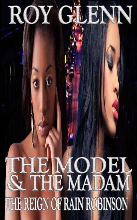 The Model and the Madam (The Reign of Rain Robinson) (Volume 1)