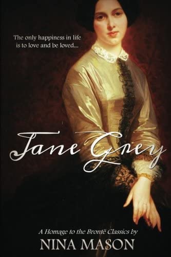 Jane Grey: A Homage to the Bronte classics (The Bronte Brothers) (Volume 1)