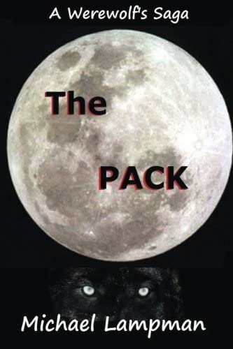 The Pack (A Werewolf's Saga) (Volume 2)