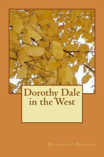 Dorothy Dale in the West (Volume 10)