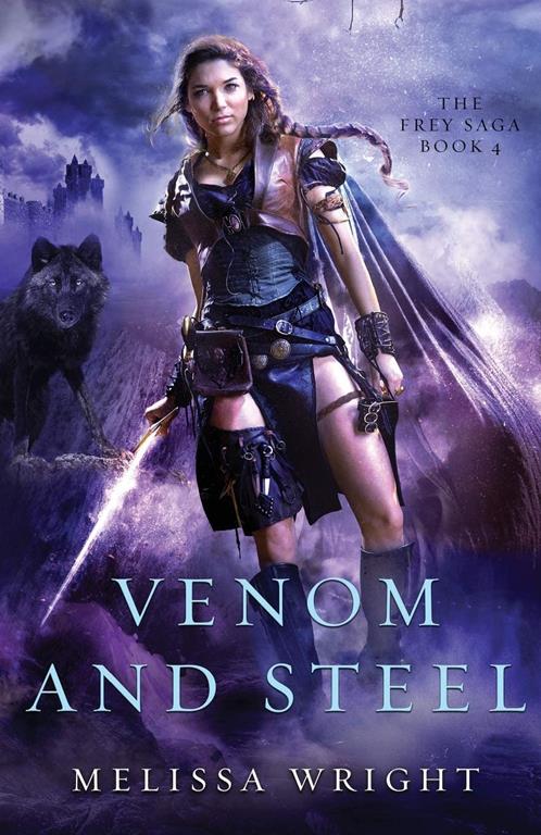 Venom and Steel (The Frey Saga) (Volume 4)