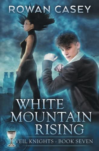 White Mountain Rising (Veil Knights) (Volume 7)