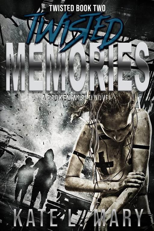 Twisted Memories: Twisted Book Two (Twisted World) (Volume 2)