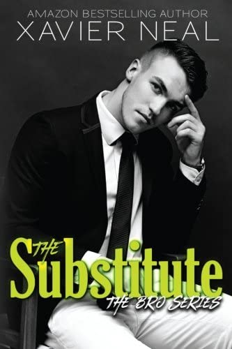 The Substitute: The Bros Series #1 (Volume 1)