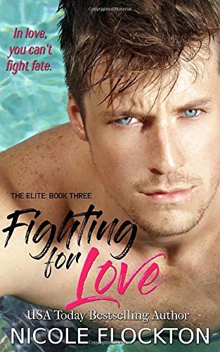 Fighting for Love (The Elite) (Volume 3)