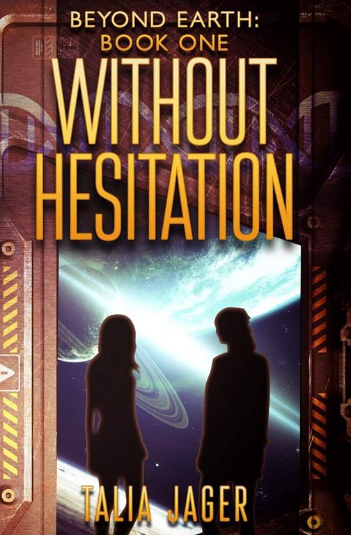 Without Hesitation (Beyond Earth)