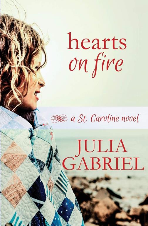 Hearts on Fire (St. Caroline Series)