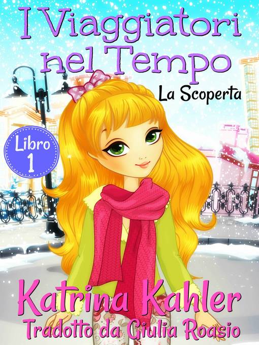 I Viaggiatori nel Tempo Libro 1  La Scoperta