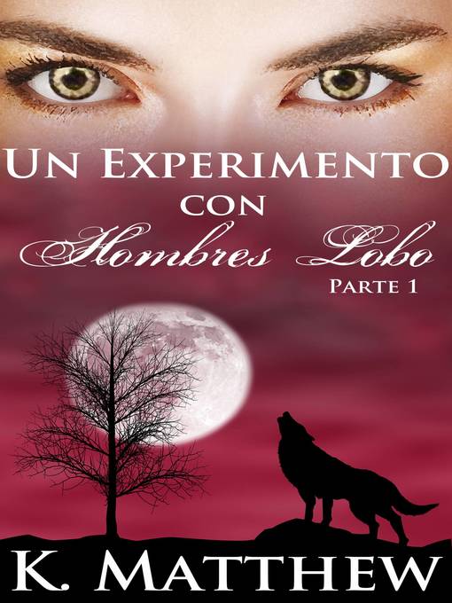 Un experimento con hombres lobo, parte 1