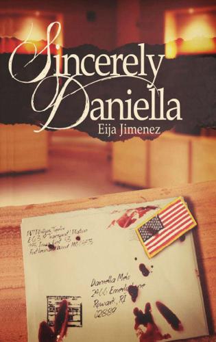 Sincerely Daniella (Letters to War) (Volume 2)