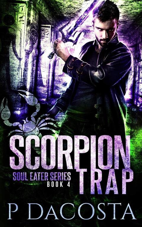 Scorpion Trap (The Soul Eater) (Volume 4)