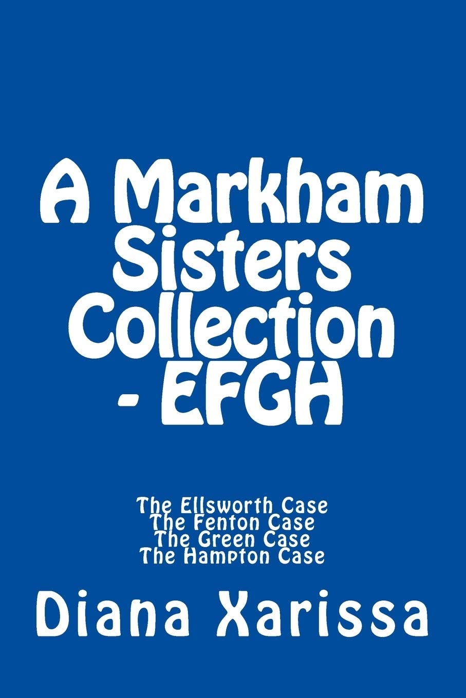 A Markham Sisters Collection - EFGH