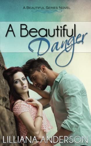 A Beautiful Danger (Volume 7)