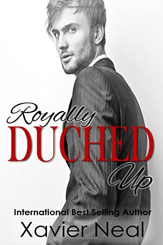 Royally Duched Up: Duched #3 (Volume 3)