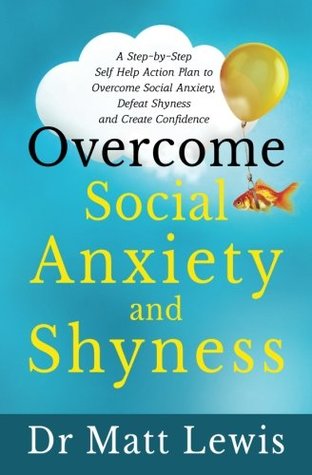 Overcome Social Anxiety and Shyness