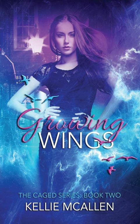 Growing Wings (The Caged Series) (Volume 2)