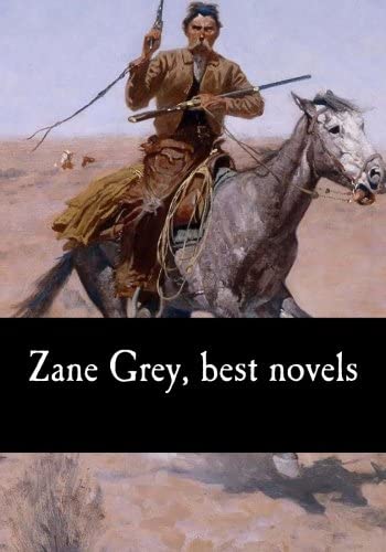 Zane Grey, best novels