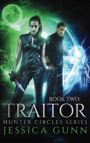 The Traitor: Hunter Circles Series Book Two (Volume 2)