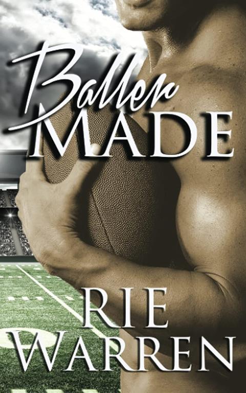 Baller Made (Bad Boy Ballers) (Volume 3)