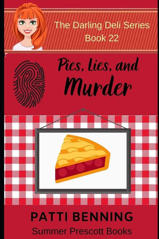 Pies, Lies, and Murder (The Darling Deli Series) (Volume 22)