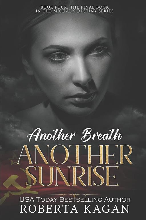 Another Breath, Another Sunrise (Michal's Destiny) (Volume 4)