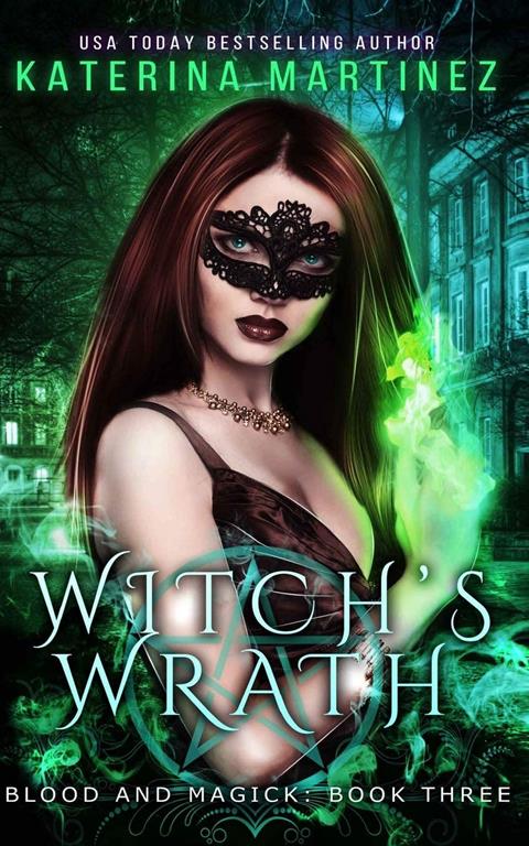 Witch's Wrath (Blood and Magick) (Volume 3)
