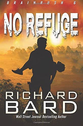 No Refuge (Brainrush Series) (Volume 6)