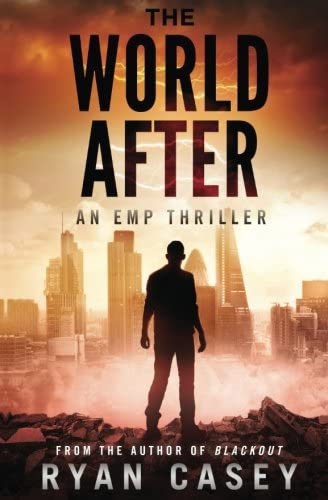 The World After: An EMP Thriller (Volume 1)