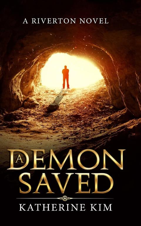 A Demon Saved (The Riverton Demon) (Volume 3)